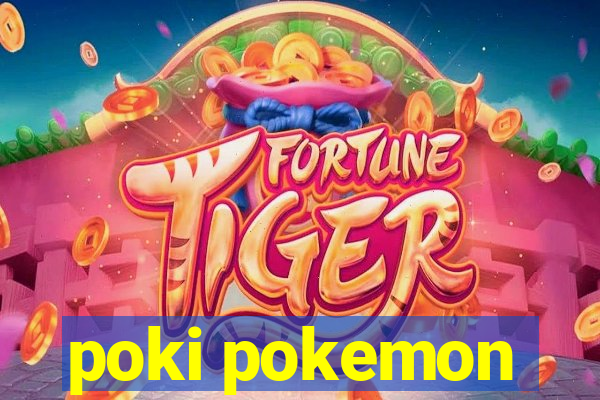 poki pokemon